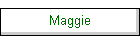 Maggie